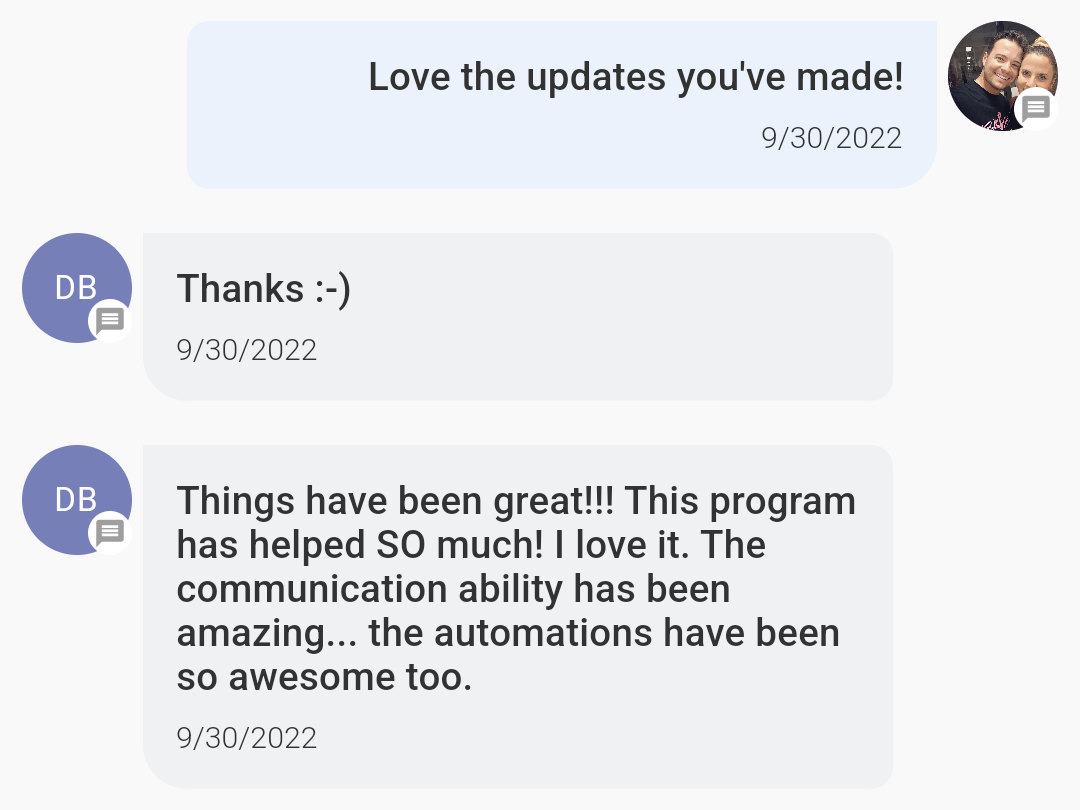 Customer text saying the program has helped so much and the communication and automations have been amazing